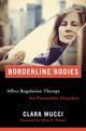 Book cover of: Borderline Bodies. By: Clara Mucci
