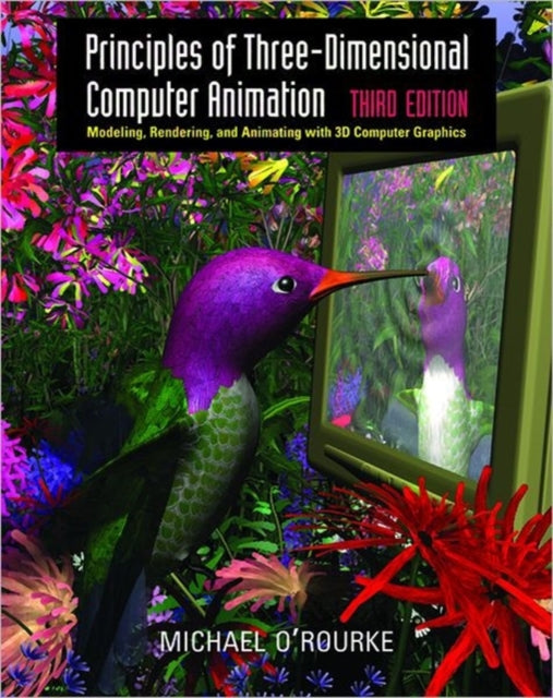 Book cover of: Principles of Three-Dimensional Computer Animation