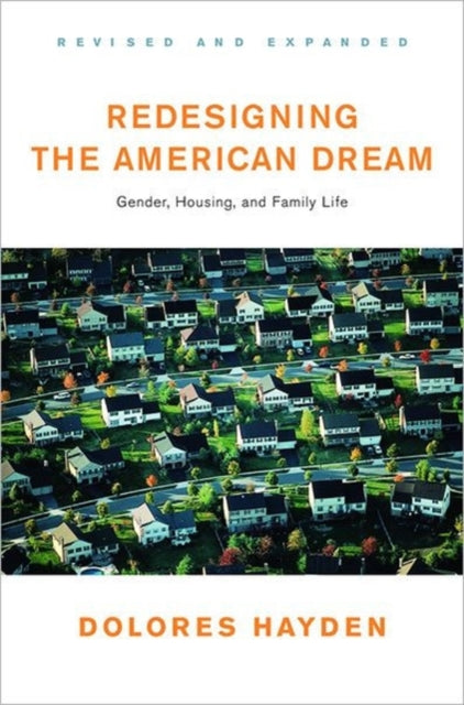 Book cover of: Redesigning the American Dream. By: Dolores Hayden