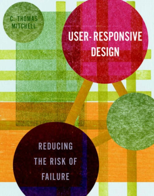 Book cover of: User-Responsive Design. By: C. Thomas Mitchell