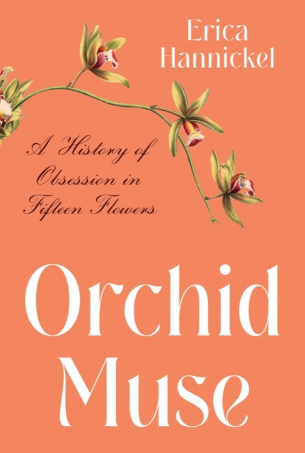 Book cover of: Orchid Muse. By: Erica Hannickel