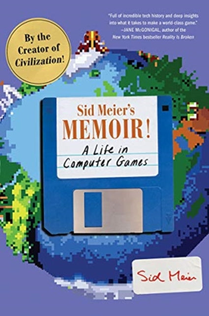 Book cover of: Sid Meier's Memoir!. By: Sid Meier