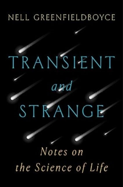 Book cover of: Transient and Strange. By: Nell Greenfieldboyce