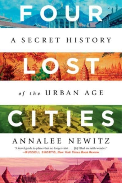 Book cover of: Four Lost Cities. By: Annalee Newitz