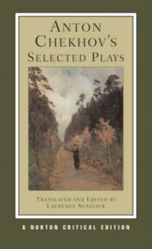 Anton Chekhov's Selected Plays