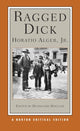 Book cover of: Ragged Dick. By: Horatio Alger, Jr.