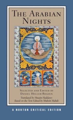 Arabian Nights, A Norton Critical Edition