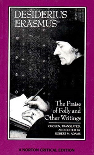 Book cover of: Praise of Folly and Other Writings