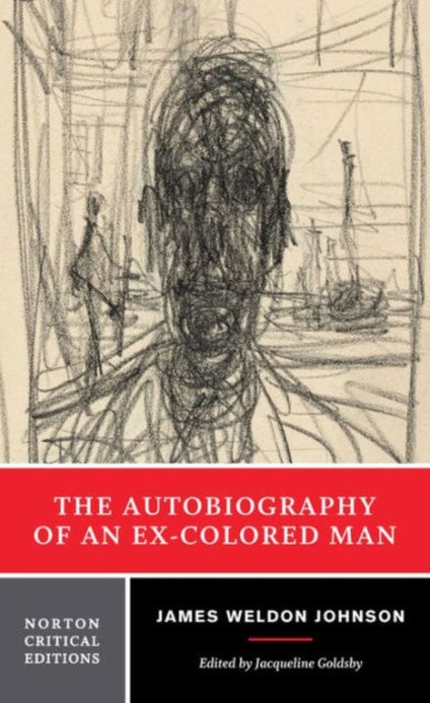 Book cover of: Autobiography of an Ex-Colored Man. By: James Weldon Johnson