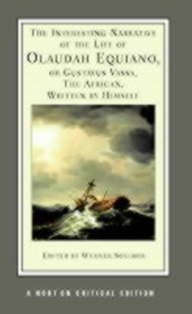 Book cover of: Interesting Narrative of the Life of Olaudah Equiano, Or Gustavus Vassa, The African, Written by Himself. By: Olaudah Equiano