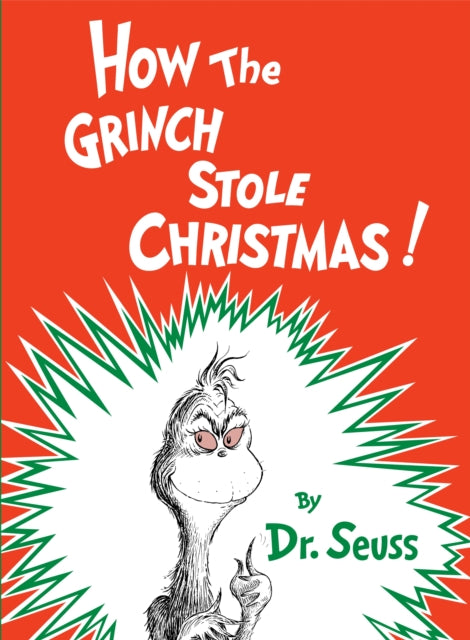 Book cover of: How the Grinch Stole Christmas!. By: Dr. Seuss