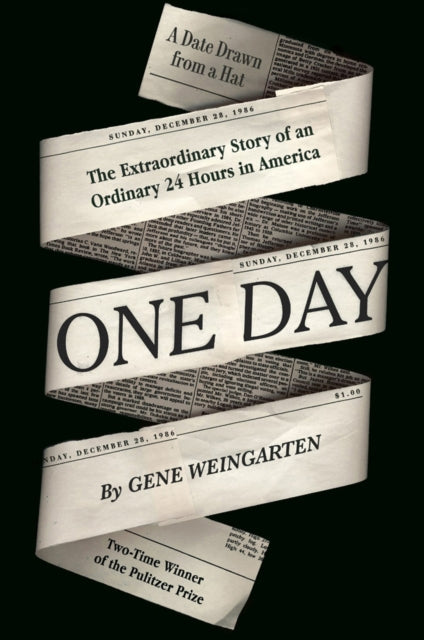 Book cover of: One Day. By: Gene Weingarten