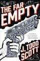 Book cover of: Far Empty. By: J. Todd Scott