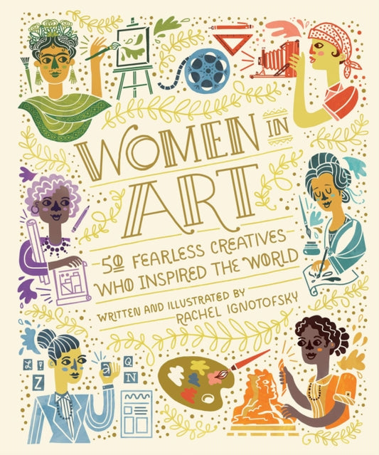 Book cover of: Women In Art. By: Rachel Ignotofsky