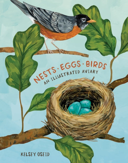 Book cover of: Nests, Eggs, Birds. By: Kelsey Oseid