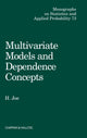 Book cover of: Multivariate Models and Multivariate Dependence Concepts