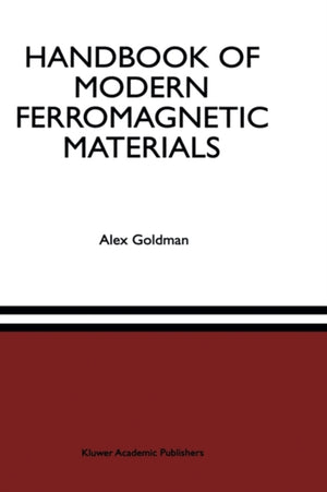 Handbook of Modern Ferromagnetic Materials