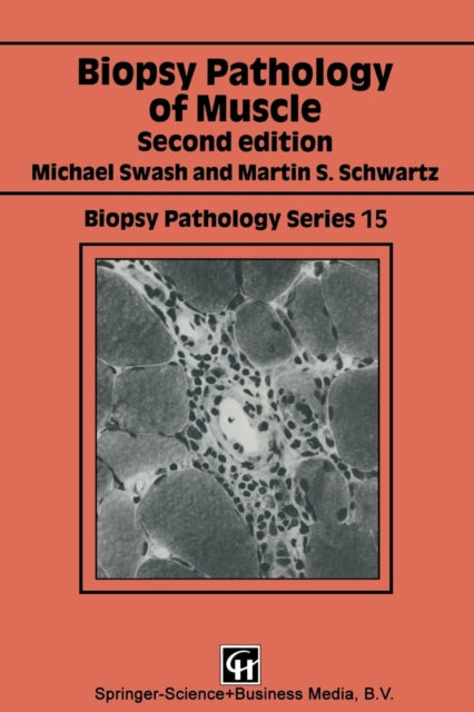 Book cover of: Biopsy Pathology of Muscle. By: Michael Swash