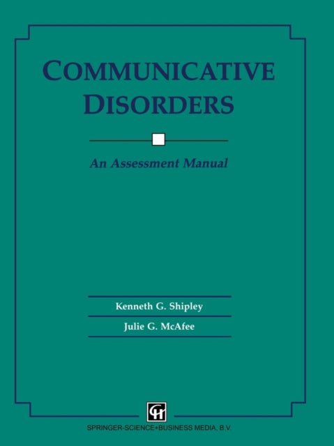 Book cover of: Communicative Disorders. By: K.G. Shipley