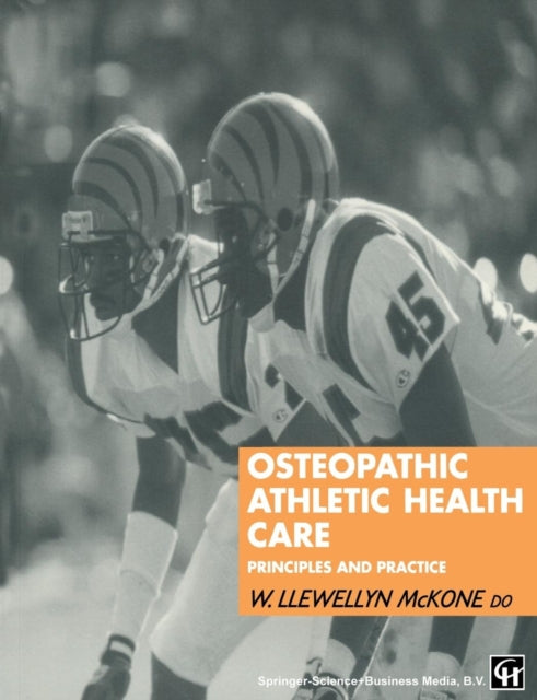 Book cover of: Osteopathic Athletic Health Care. By: W. Llewellyn McKone
