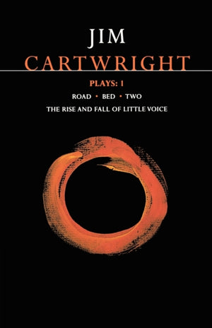 Cartwright Plays 1, Road; Bed; Two; The Rise and Fall of Little Voice