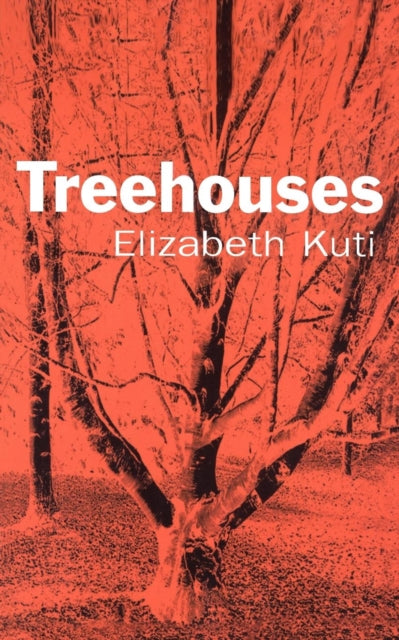 Book cover of: Treehouses. By: Elizabeth Kuti