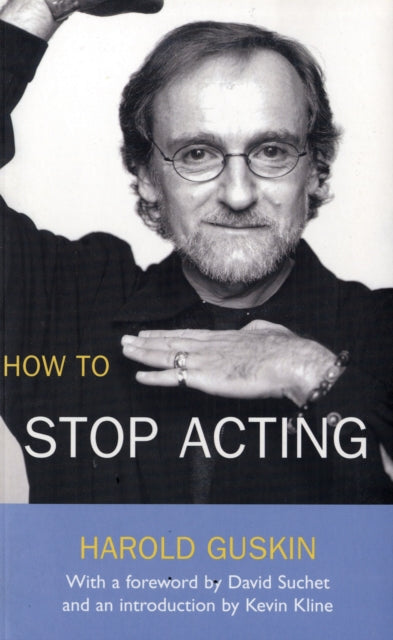 Book cover of: How To Stop Acting. By: Harold Guskin