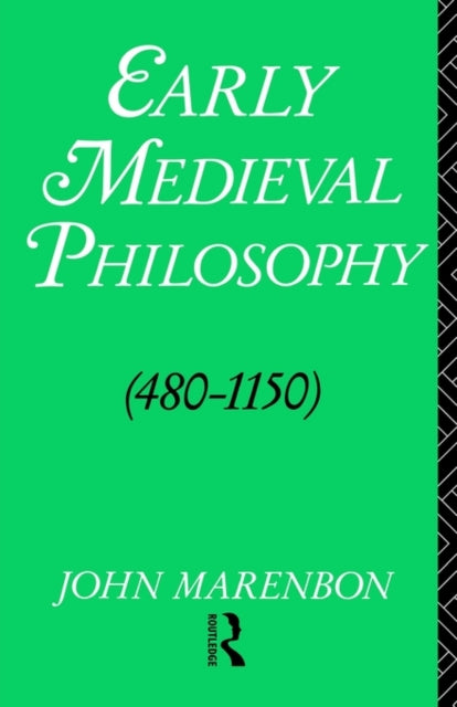 Book cover of: Early Medieval Philosophy 480-1150