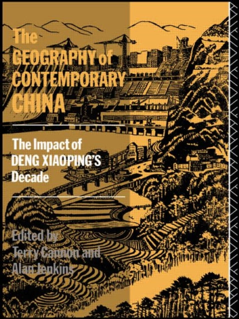 Book cover of: Geography of Contemporary China. By: Terry Cannon