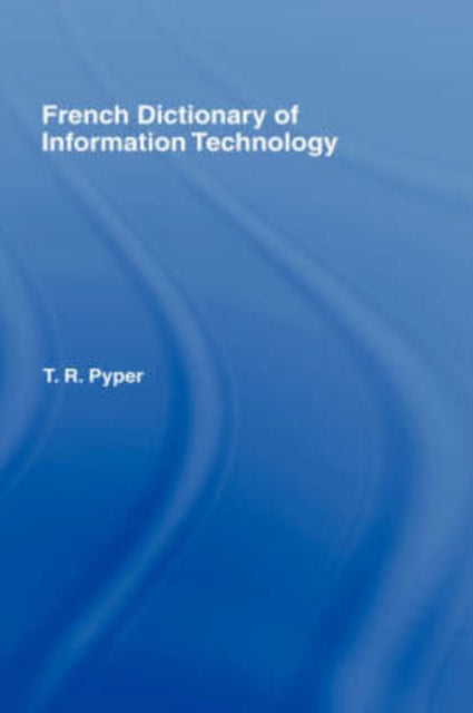Book cover of: French Dictionary of Information Technology