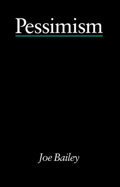 Book cover of: Pessimism - Bailey