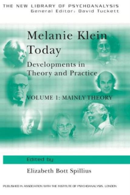 Book cover of: Melanie Klein Today, Volume 1: Mainly Theory. By: E. Spillius