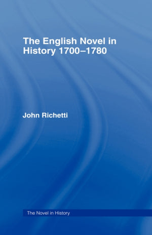 English Novel in History 1700-1780