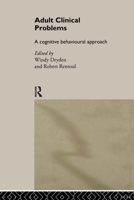 Book cover of: Adult Clinical Problems. By: Windy Dryden