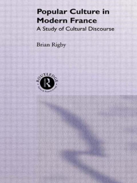 Book cover of: Popular Culture in Modern France