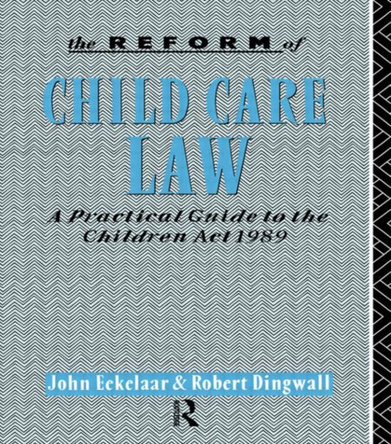 Book cover of: Reform of Child Care Law. By: John Eekelaar