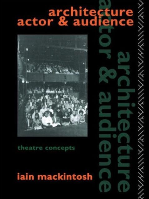 Book cover of: Architecture, Actor and Audience