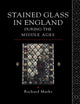 Book cover of: Stained Glass in England During the Middle Ages