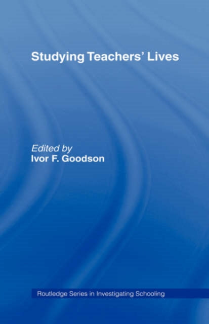 Book cover of: Studying Teachers' Lives. By: I Goodison