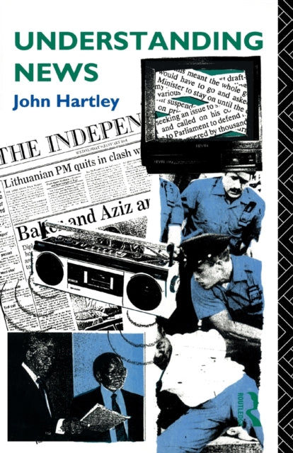 Book cover of: Understanding News. By: John Hartley