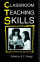 Book cover of: Classroom Teaching Skills. By: Wragg, E. C.