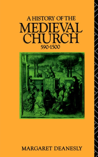 Book cover of: History of the Medieval Church. By: Margar Deanesly