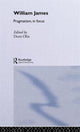 Book cover of: William James Pragmatism in Focus. By: Doris Olin