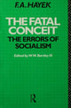 Book cover of: Fatal Conceit. By: Friedrich A. von Hayek