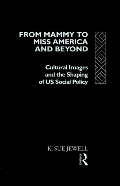 Book cover of: From Mammy to Miss America and Beyond. By: K. Sue Jewell