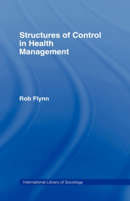 Book cover of: Structures of Control in Health Management