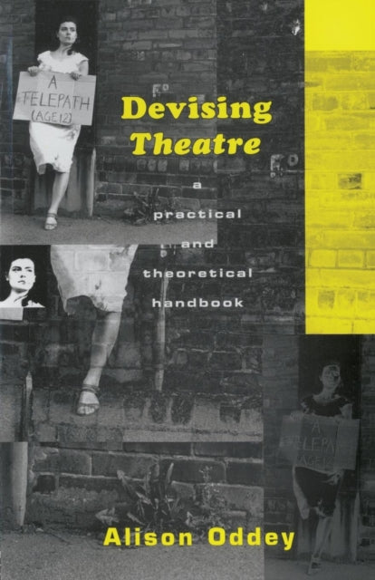 Book cover of: Devising Theatre. By: Alison Oddey