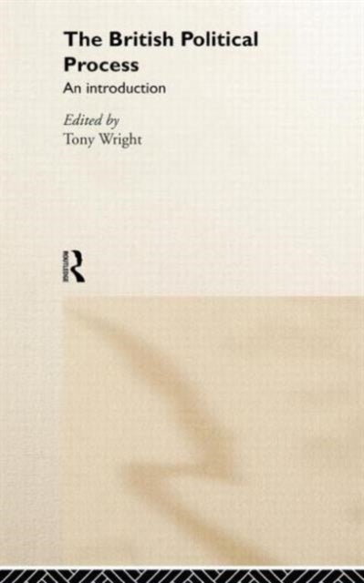 Book cover of: British Political Process. By: Tony Wright