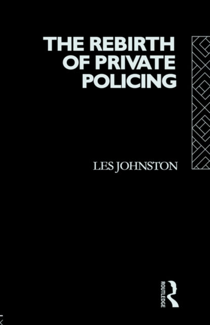 Book cover of: Rebirth of Private Policing