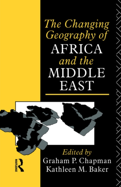 Book cover of: Changing Geography of Africa and the Middle East